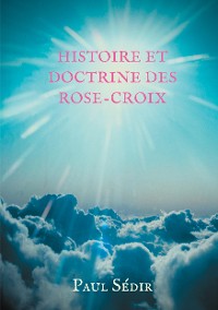 Cover Histoire et doctrines des Rose-Croix