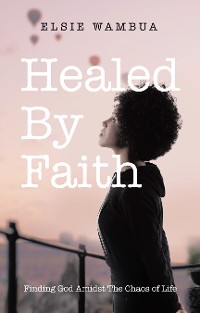 Cover Healed By Faith