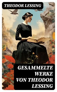 Cover Gesammelte Werke von Theodor Lessing