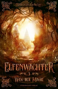 Cover Elfenwächter (Band 3): Weg der Magie
