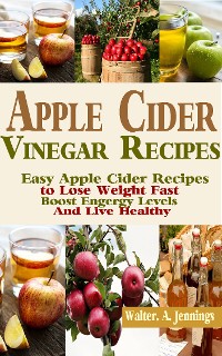 Cover Apple Cider Vinegar Recipes