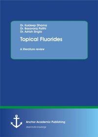 Cover Topical Fluorides. A literature review