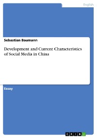 Cover Development and Current Characteristics of Social Media in China