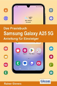 Cover Das Praxisbuch Samsung Galaxy A25 5G - Anleitung für Einsteiger