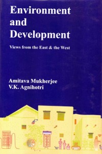 Cover Environment and Development (Views from the East & the West)