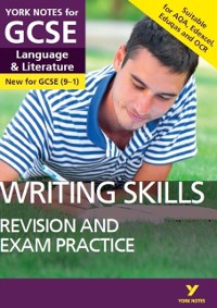 Cover English Language and Literature Writing Skills Revision and Exam Practice: York Notes for GCSE everything you need to catch up, study and prepare for and 2023 and 2024 exams and assessments