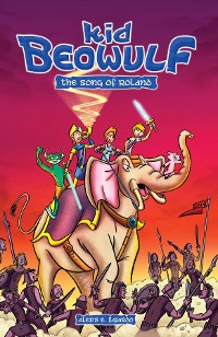 Cover Kid Beowulf Book 2 - The Song of Roland (A Graphic Novel)