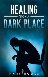 Cover Healing from a Dark Place