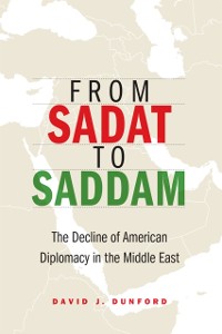 Cover From Sadat to Saddam