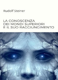 Cover La conoscenza dei mondi superiori e il suo raggiungimento (tradotto)