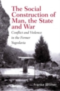 Cover Social Construction of Man, the State and War
