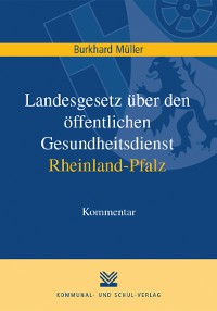 Cover Landesgesetz über den öffentlichen Gesundheitsdienst Rheinland-Pfalz
