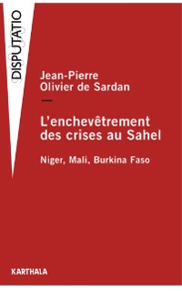 Cover L''Enchevêtrement des crises au Sahel