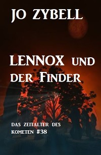 Cover Lennox und der Finder: Das Zeitalter des Kometen #38