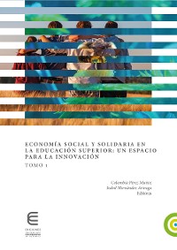 Cover Economía social y solidaria en la educación superior: un espacio para la innovación (Tomo 1)