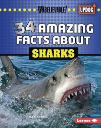 Cover 34 Amazing Facts about Sharks