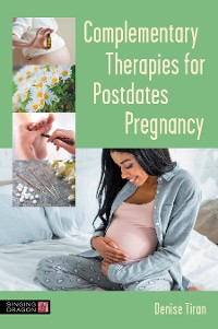 Cover Complementary Therapies for Postdates Pregnancy