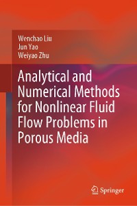 Cover Analytical and Numerical Methods for Nonlinear Fluid Flow Problems in Porous Media