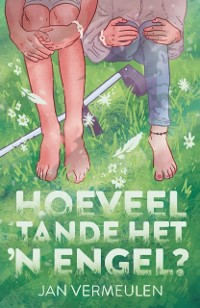 Cover Hoeveel tande het ’n engel?