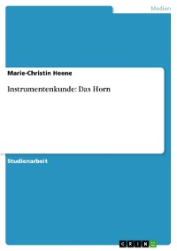 Cover Instrumentenkunde: Das Horn
