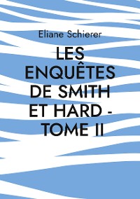 Cover Les Enquêtes de Smith et Hard - Tome II