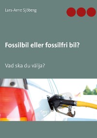 Cover Fossilbil eller fossilfri bil?