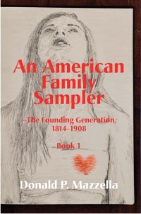Cover An American Family Sampler, The Founding Generation, 1814-1908
