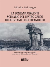Cover La lontana Girgenti scenario del teatro greco del lontano Luigi Pirandello