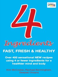 Cover 4 Ingredients: Fast, Fresh and Healthy