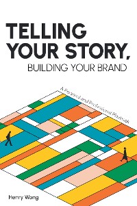 Cover Telling Your Story, Building Your Brand