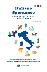 Cover Italiano Spontaneo - Guide de Conversation Italien-Français