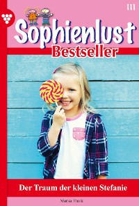 Cover Sophienlust Bestseller 111 – Familienroman