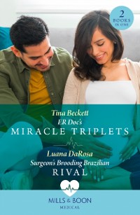 Cover Er Doc's Miracle Triplets / Surgeon's Brooding Brazilian Rival