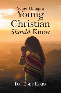 Cover Some Things a Young Christian Should Know