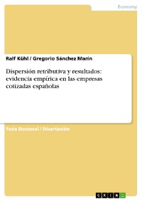 Cover Dispersión retributiva y resultados: evidencia empírica en las empresas cotizadas españolas