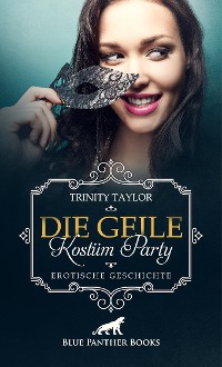 Cover Die geile Kostüm Party | Erotische Geschichte