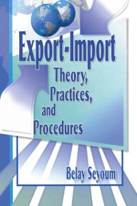 Cover Export-Import Theory, Practices, and Procedures