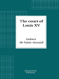 Cover The court of Louis XV