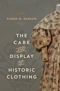 Cover Care and Display of Historic Clothing