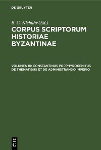 Cover Constantinus Porphyrogenitus De Thematibus et De Administrando Imperio