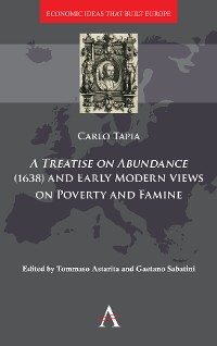 Cover A Treatise on Abundance (1638) and Early Modern Views on Poverty and Famine