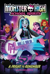 Cover Fright to Remember (Monster High School Spirits #1)