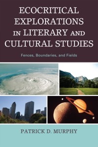 Cover Ecocritical Explorations in Literary and Cultural Studies