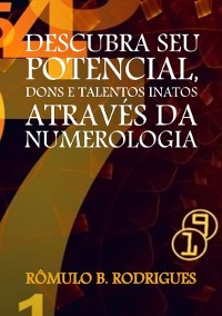 Cover Descubra Seu Potencial, Dons E Talentos Inatos Através Da Numerologia