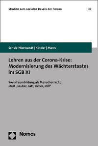 Cover Lehren aus der Corona-Krise: Modernisierung des Wächterstaates im SGB XI