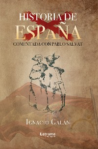 Cover Historia de España comentada con Pablo Salvat