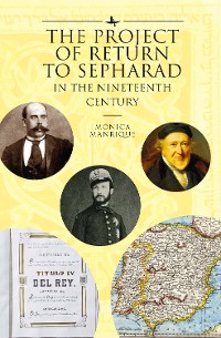 Cover The Project of Return to Sepharad in the Nineteenth Century