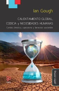 Cover Calentamiento global, codicia y necesidades humanas