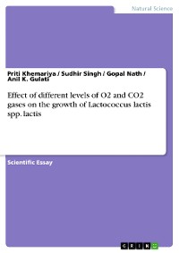 Cover Effect of different levels of O2 and CO2 gases on the growth of Lactococcus lactis spp. lactis