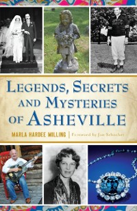 Cover Legends, Secrets and Mysteries of Asheville